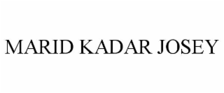 marid kadar josey