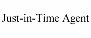 just-in-time agent