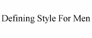 defining style for men