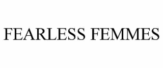 fearless femmes