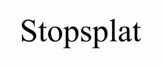 stopsplat