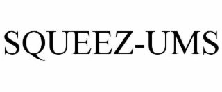 squeez-ums