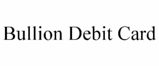 bullion debit card