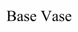 base vase