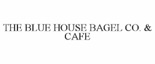 the blue house bagel co. & cafe