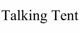 talking tent