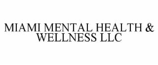 miami mental health & wellness llc