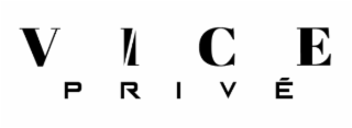 vice privÉ
