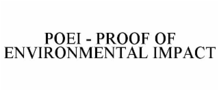 poei - proof of environmental impact