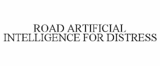 road artificial intelligence for distress