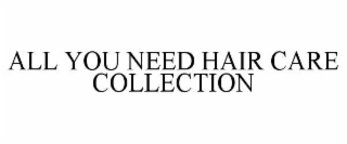 all you need hair care collection