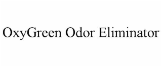 oxygreen odor eliminator