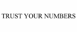 trust your numbers