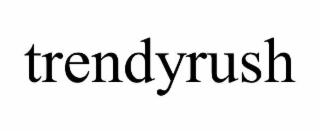 trendyrush