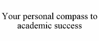 your personal compass to academic success