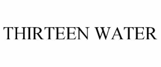 thirteen water