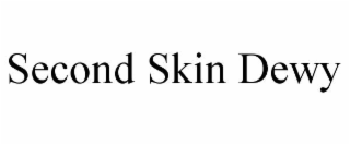 second skin dewy