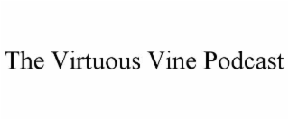 the virtuous vine podcast