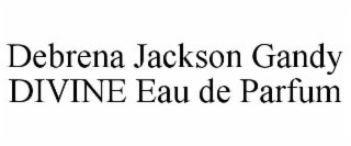 debrena jackson gandy divine eau de parfum