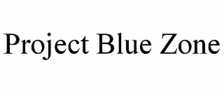 project blue zone