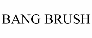 bang brush