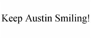 keep austin smiling!