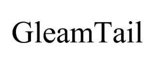 gleamtail