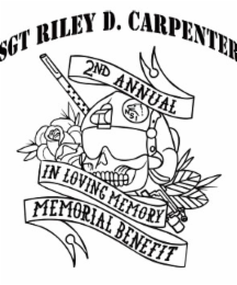 sgt riley d. carpenter 2nd annual in loving memory memorial benefit