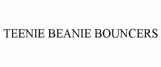teenie beanie bouncers