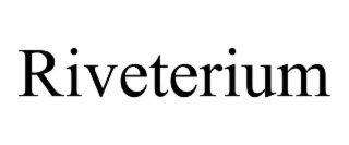 riveterium