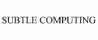 subtle computing
