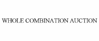 whole combination auction