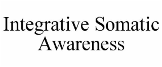integrative somatic awareness