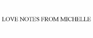 love notes from michelle