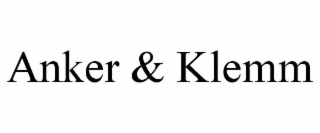 anker & klemm