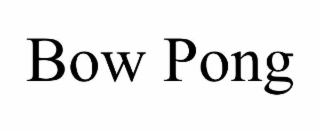 bow pong