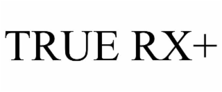 true rx+