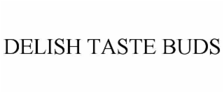 delish taste buds
