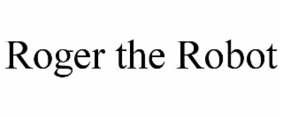 roger the robot