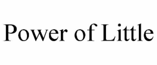 power of little