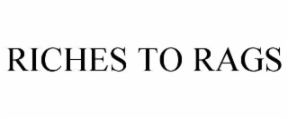 riches to rags