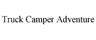 truck camper adventure