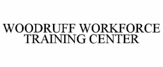 woodruff workforce training center
