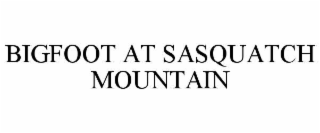 bigfoot at sasquatch mountain