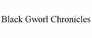 black gworl chronicles