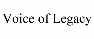 voice of legacy