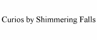 curios by shimmering falls