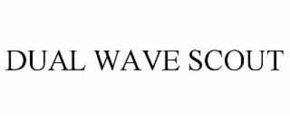 dual wave scout