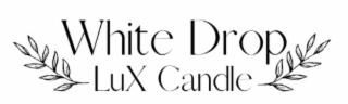 white drop lux candle