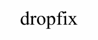dropfix